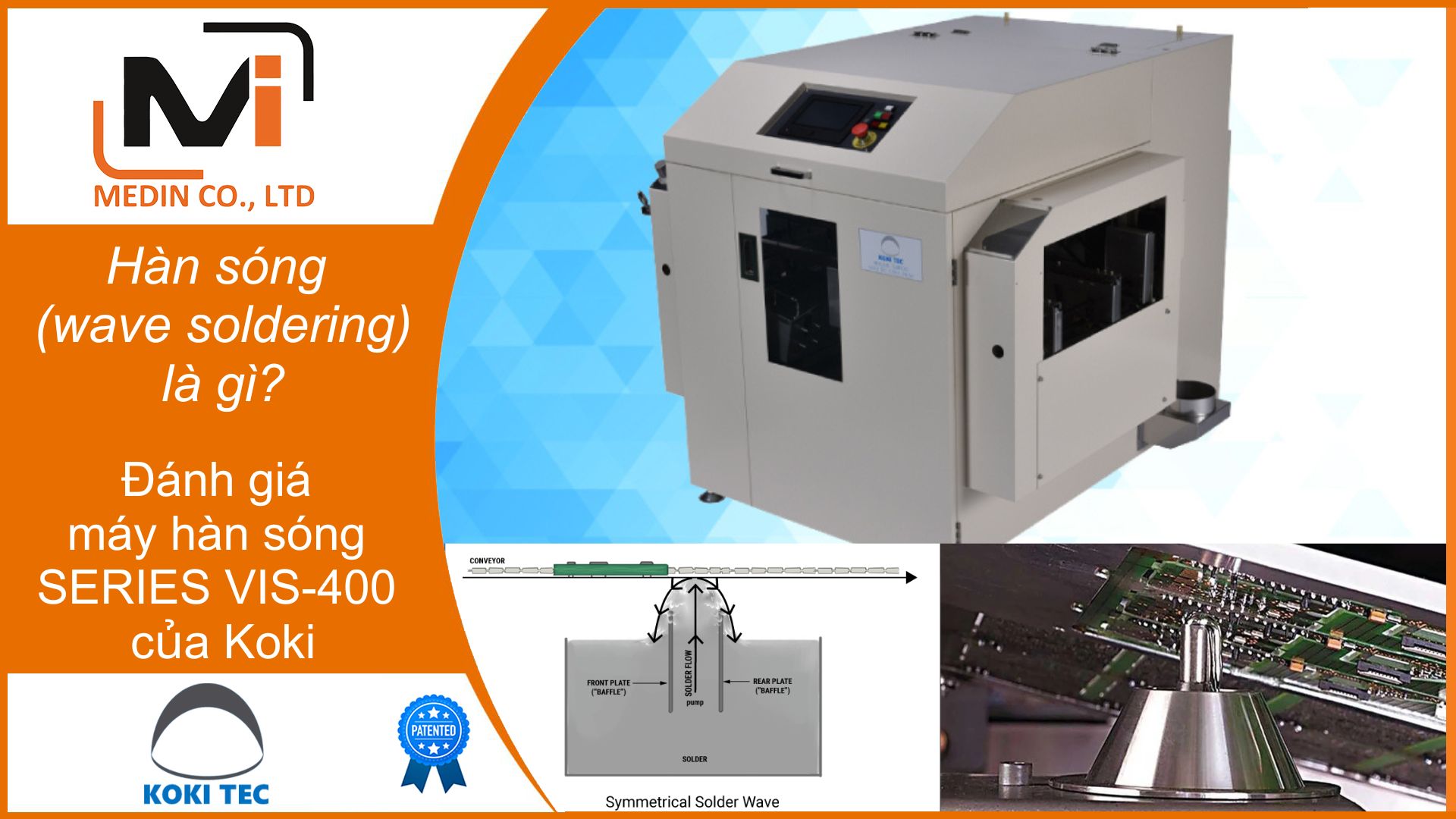 Hàn sóng (wave soldering) là gì Đánh giá máy hàn sóng SERIES VIS-400 của Koki